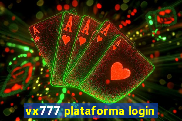 vx777 plataforma login